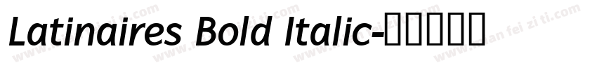 Latinaires Bold Italic字体转换